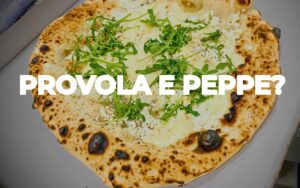 provola e Peppe Pizza