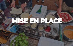 Mise en Place: Wie du mit der richtigen Vorbereitung entspannt Pizza backen kannst
